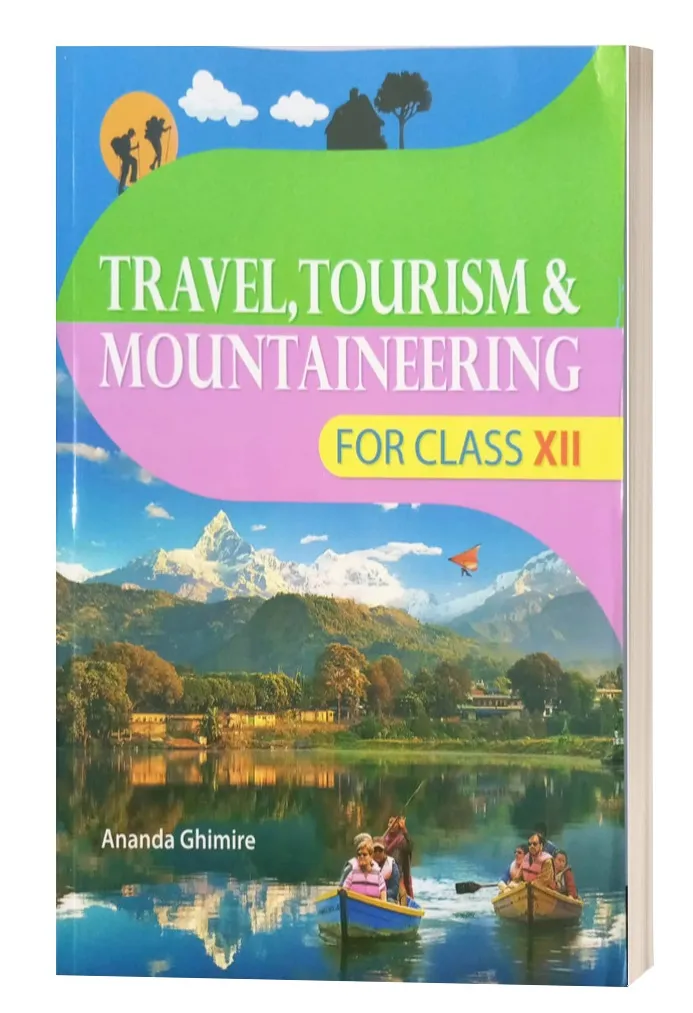 Travel, Tourism & Mountaineering For Class 12