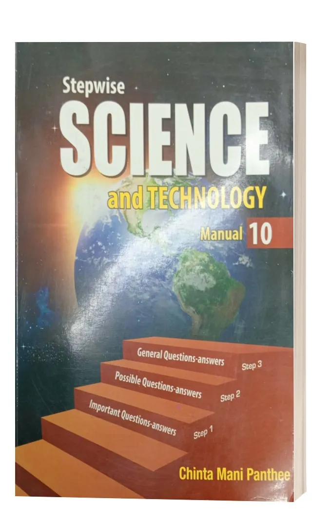Stepwise Science and Technology Manual Class - 10