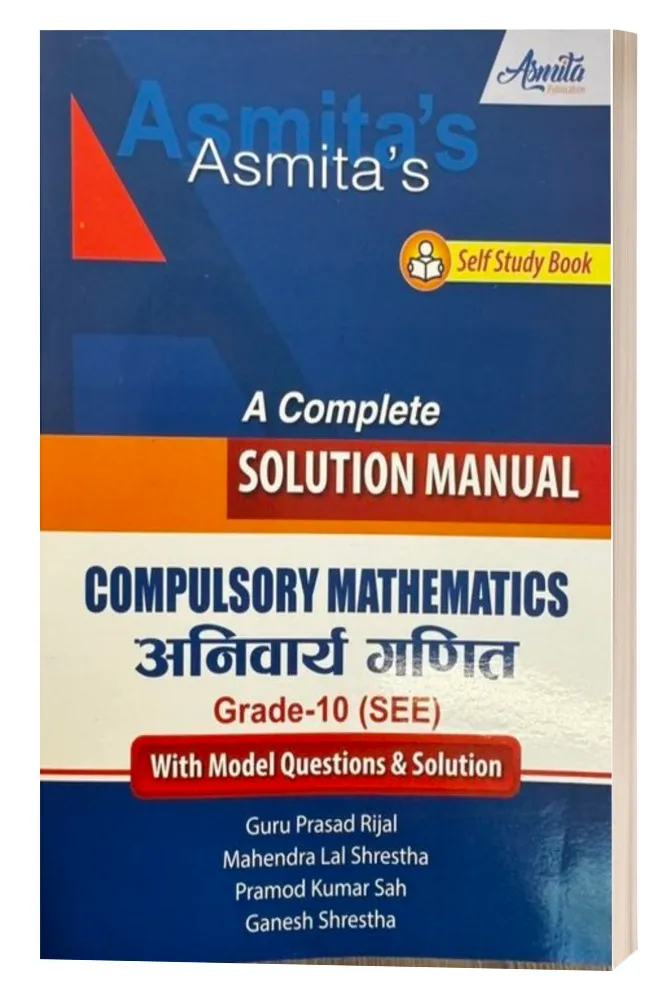 Complete Solution Manual Compulsory Mathematics Grade 10 2080